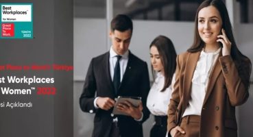 Kadınlar için Türkiye’nin en iyi işverenleri belli oldu!