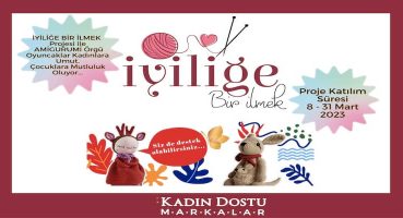 Kadın Dostu Markalar Platformu Dünya Emekçi Kadınlar Günü’nde iki anlamlı projenin startını verdi