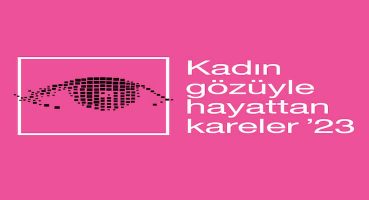 Kadın Gözüyle Hayattan Kareler Fotoğraf Yarışmasına Başvurular Devam Ediyor