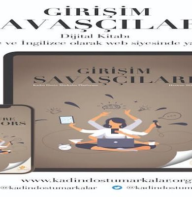 Girişim Savaşçısı Kadınlar Geleceğe Işık Saçıyor