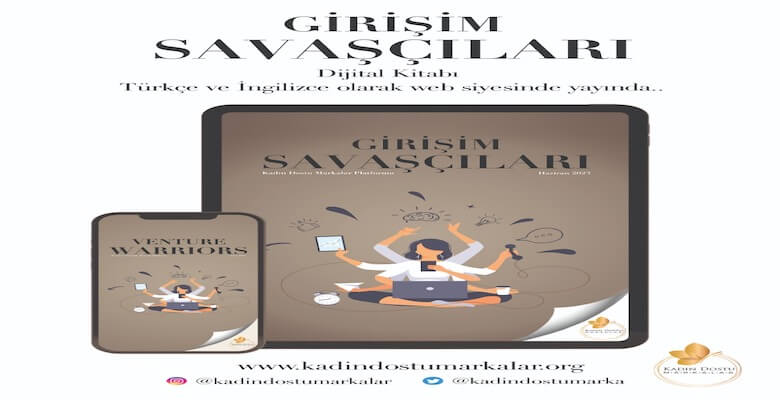 Girişim Savaşçısı Kadınlar Geleceğe Işık Saçıyor