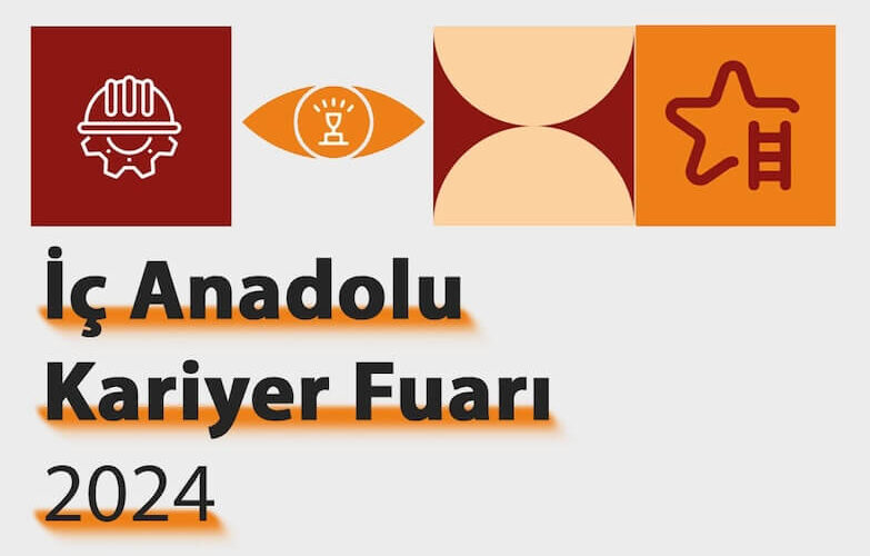 İç Anadolu Kariyer Fuarı 2024