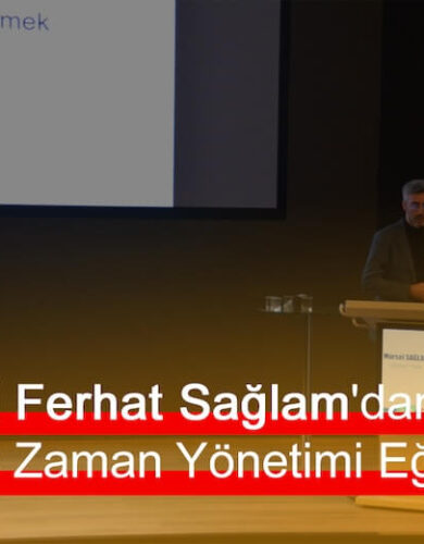 Mürsel Ferhat Sağlam'dan İSKİ'de Zaman Yönetimi Eğitimi
