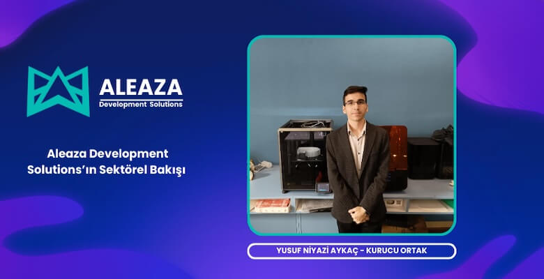Yusuf Niyazi Aykaç İle Aleaza’nın Sektörel Hedefleri Üzerine Röportaj!