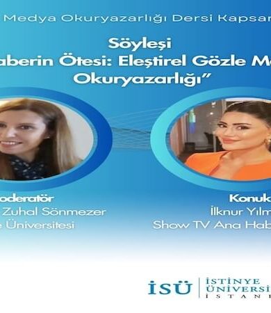 Gazeteci İlknur Yılmaz, İstinye Üniversitesi’nde Dijital Medya Okuryazarlığı Dersinin Konuğu Oldu