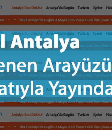 Güzel Antalya Yenilenen Arayüzü ve Formatıyla Yayında