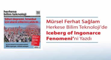 Mürsel Ferhat Sağlam Herkese Bilim Teknoloji’de “Iceberg of Ingonarce Fenomeni”ni Yazdı