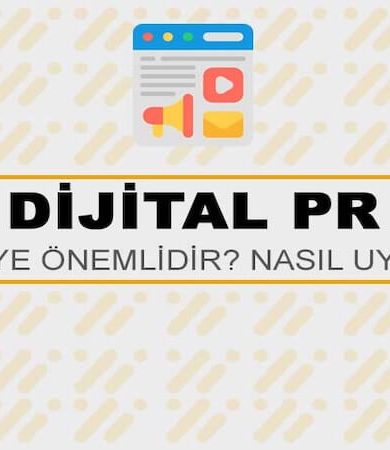 Dijital PR Nedir? Niye Önemlidir? Dijital PR Nasıl Uygulanır?