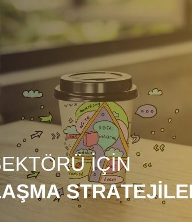 Kahve Sektörü İçin Markalaşma Stratejileri