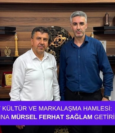 ÇORDEF’ten Dev Kültür ve Markalaşma Hamlesi: Projelerin Başına Mürsel Ferhat Sağlam Getirildi
