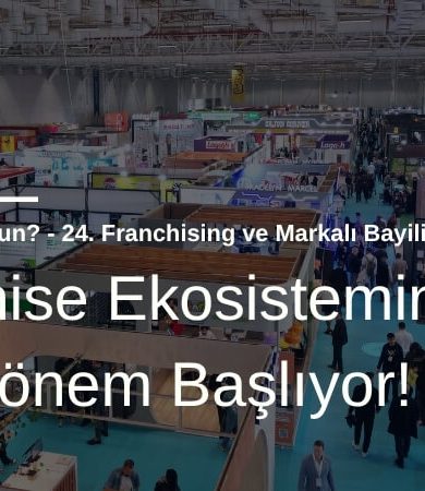 Franchise Ekosisteminde Yeni Dönem Başlıyor: Bayim Olur Musun? Fuarı 2026 İçin Geri Sayım!