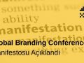 Global Branding Conference Manifestosu Açıklandı