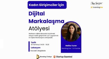 Kadın Girişimciler İçin “Dijital Markalaşma Atölyesi” Başlıyor