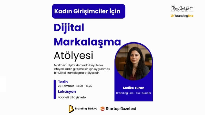 Kadın Girişimciler İçin "Dijital Markalaşma Atölyesi" Başlıyor