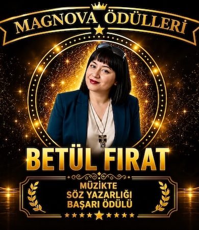 Betül Fırat’a Magnova’dan “Müzikte Söz Yazarlığı Başarı Ödülü”
