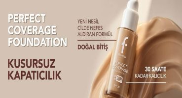 Kusursuz Ten Makyajının Sırrı Yenilendi: Perfect Coverage Foundation Yenilenen Formülüyle 30 Saate Kadar Kalıcı!
