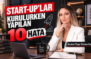 Start-Up Kurarken Yapılan 10 Kritik Hata: Girişimciler Nelere Dikkat Etmeli?
