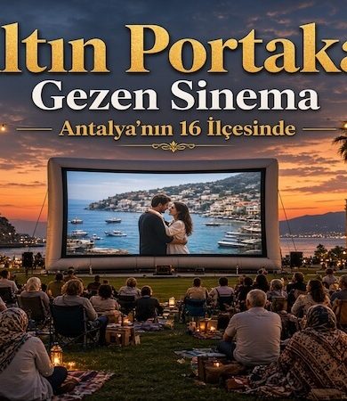 Altın Portakal Sinema Coşkusunu Antalya’nın 16 İlçesine Taşıyor